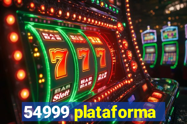 54999 plataforma